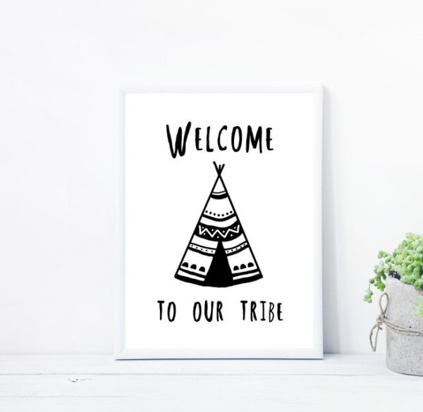 Welcome to our tribe Print